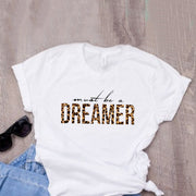 Dreamer quote T-Shirt