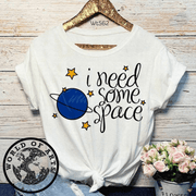 Need Some Space T-Shirt