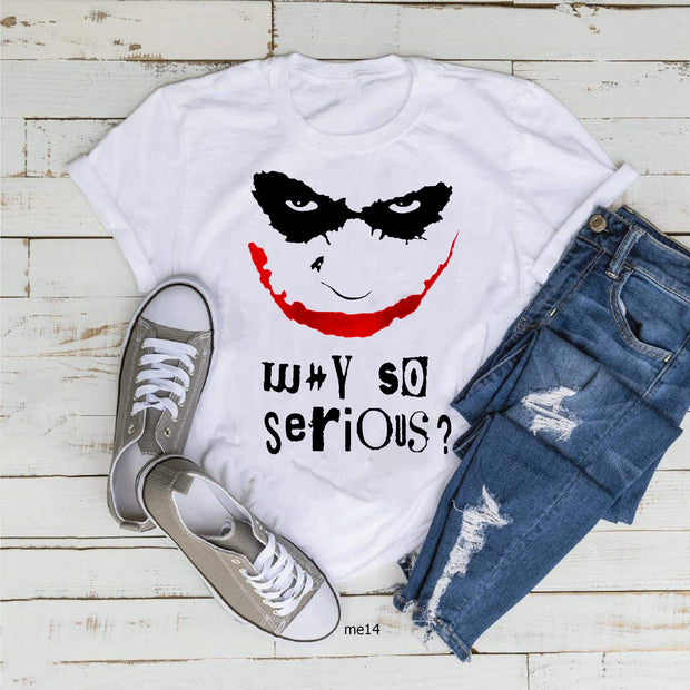 Why so serious T-Shirt