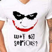 Why so serious T-Shirt