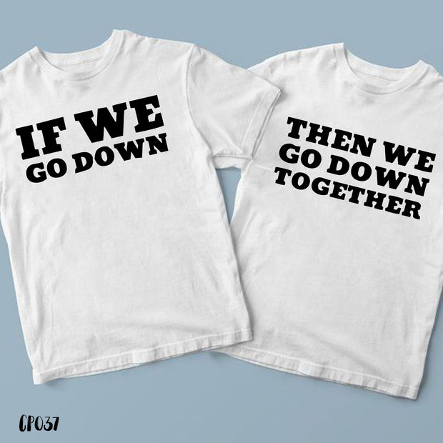 We go together couple T shirt