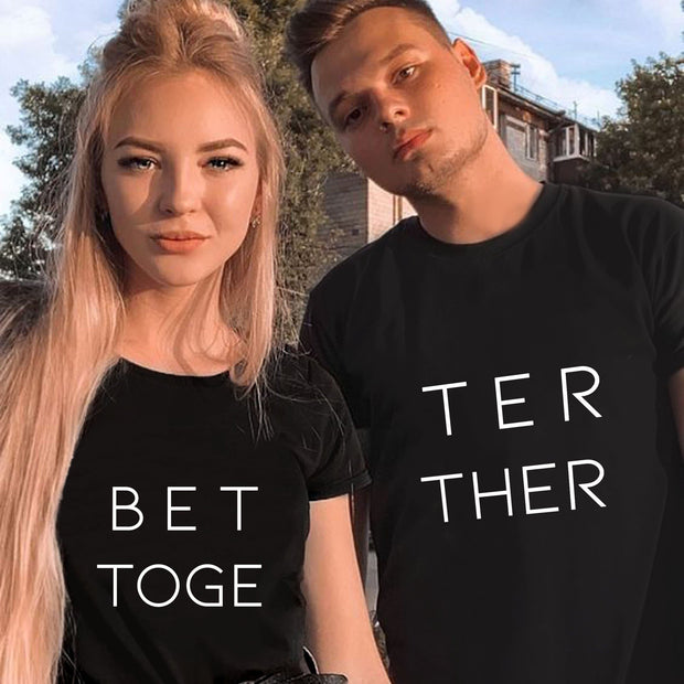Couple better together T-Shirt