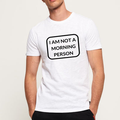 Not a morning person T-shirt