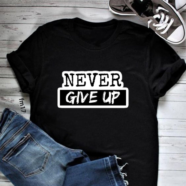 Never give up T-Shirt