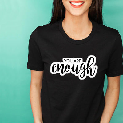 You are enough women T-Shirt