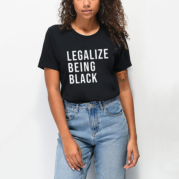 Legalize being black T-shirt