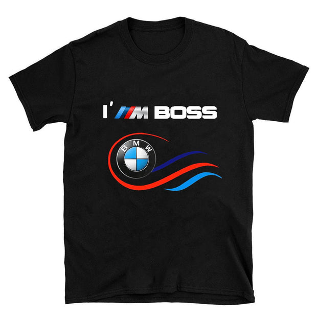 I am Boss BMW T-Shirt