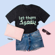 Let them benefit you T-shirt