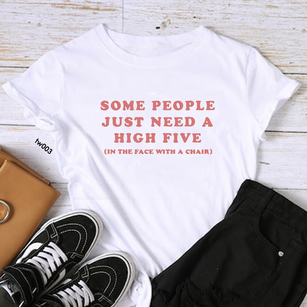 Aggressive quote T-shirt