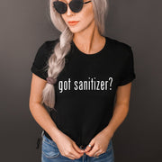 Got sanitizer T-Shirt