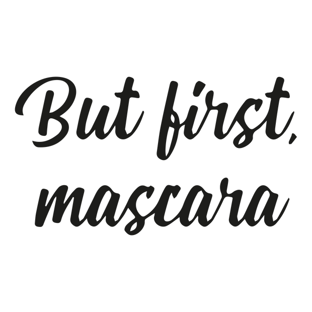But first mascara T-shirt